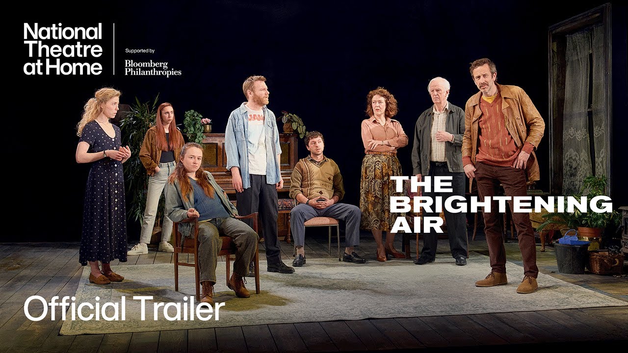 The Brightening Air | Official Trailer | National Theatre at Home