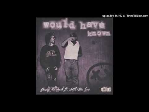 Anthodalocc x SonnyThaLowk - Would Have Known