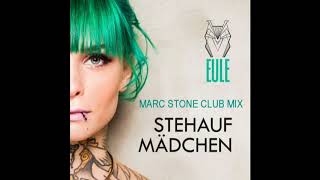 Eule - Stehaufmädchen (Marc Stone Club Mix)