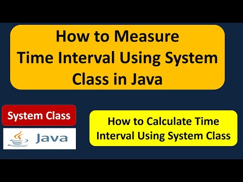 How To Measure Time Interval Using System Class In Java System Class Java Tutorial