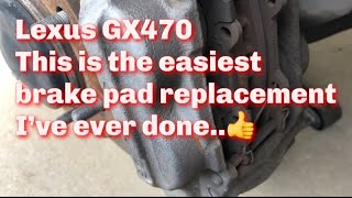 Lexus GX470 front brake pad replacement - easiest brake pad replacement I've ever done!