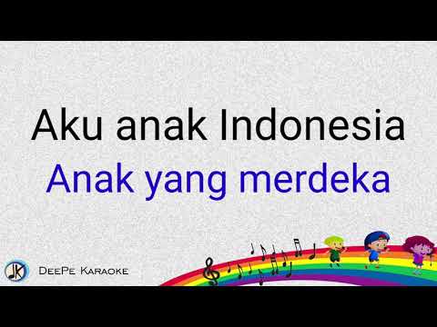 Aku Anak Indonesia | AT Mahmud | Instrumental | Karaoke | Lirik | Lagu tema hari anak