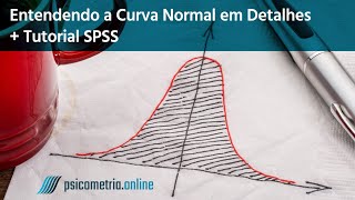 APRENDA TUDO sobre Distribuição Normal (Tutorial SPSS)