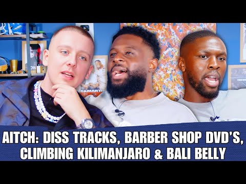 AITCH: DISS TRACKS, BARBER SHOP DVD’S, CLIMBING KILIMANJARO & BALI BELLY | 90s Baby Show