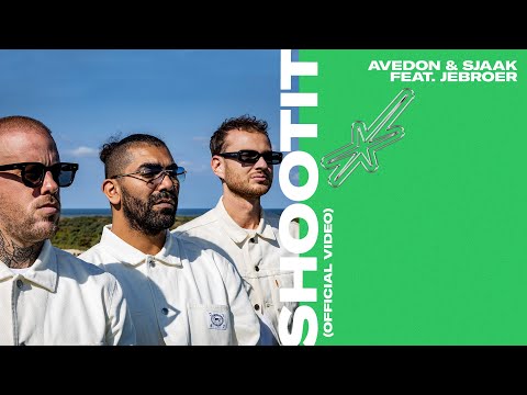 Avedon & Sjaak - Shoot It (feat. Jebroer) [Official Video]