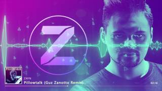ZAYN - Pillowtalk (Guz Zanotto Remix) ft Travis Garland