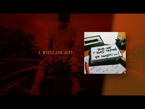 Bob One x Bas Tajpan - Wiesz jak jest (official audio) prod. Bob One
