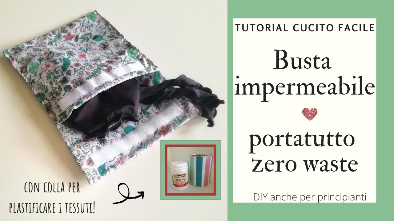 Watch Now Busta porta tutto impermeabile e riutilizzabile con tessuto cerato -Tutorial cucito zero waste Busta porta tutto impermeabile e riutilizzabile con tessuto cerato -Tutorial cucito zero waste