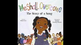 We Shall Overcome (The Story Of a Song)