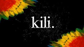 Kili - Santesh // Official Lyrics Video 2018
