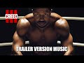 CREED 3 Trailer Music Version III