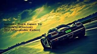 Velvet  Rock Down To (Electric Avenue) (DJ Allexander Exten)