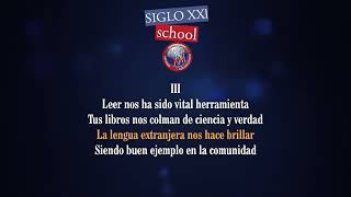 HIMNO DEL COLEGIO SIGLO XXI