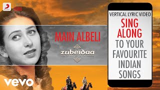 Main Albeli - Zubeidaa|Official Bollywood Lyrics - YouTube