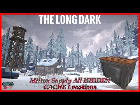 The Long Dark - Milton Supply All HIDDEN CACHE Locations (Guide 2024)