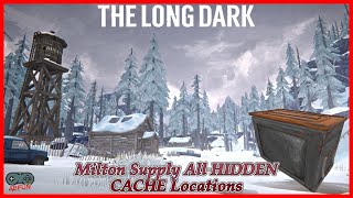 The Long Dark - Milton Supply All HIDDEN CACHE Locations (Guide 2024)