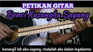 Download lagu Benci Ku thought Sayang (Guitar strings, acoustic guitar) mp3