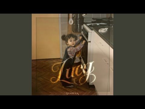 Lucy - Shahera