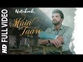 NOTEBOOK Main Taare Full Video Salman Khan Pranutan Bahl Zaheer Iqbal Vishal M Manoj M