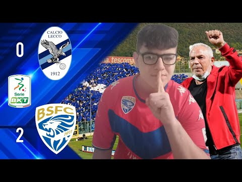 LECCO-BRESCIA 0-2 DI NUNNO MUTO🤫🤫🤫