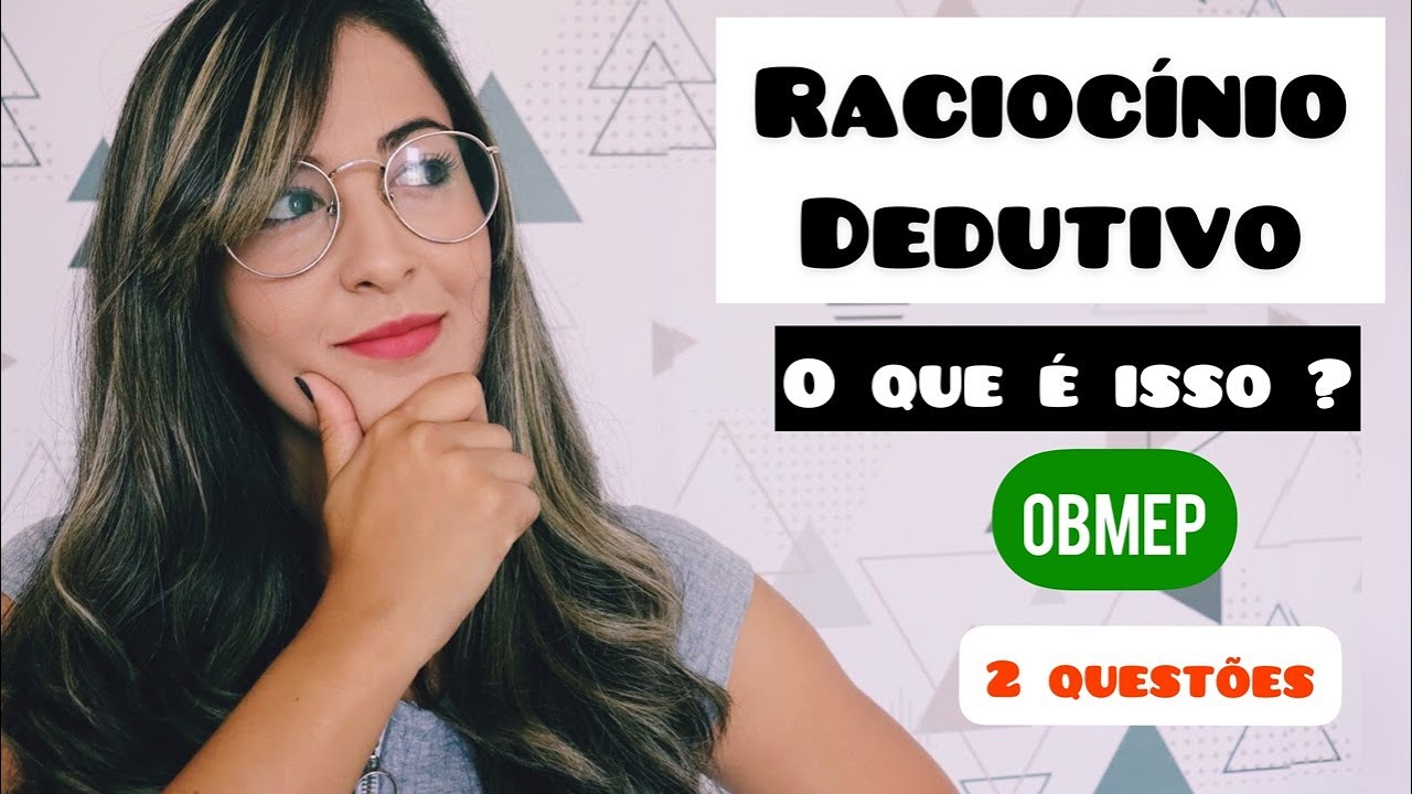 Raciocínio Dedutivo: O que é isso ?