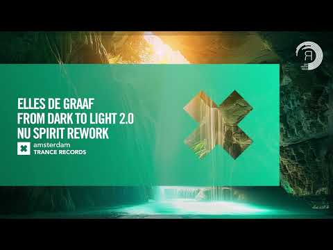 VOCAL TRANCE: Elles de Graaf - From Dark To Light 2.0 (Nu Spirit Rework) [Amsterdam Trance] + LYRICS