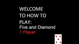 How to play 5 and Diamond #solitaire