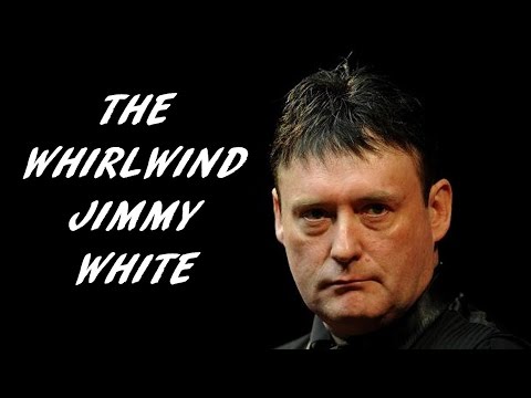 The Whirlwind - Jimmy White