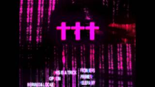 ††† (Crosses) - ††† (Pre-official LP compilation)