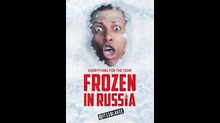 Frozen in Russia (2018) | Trailer | Joshua Blake, Elmis Castillo, Liza Hernandez