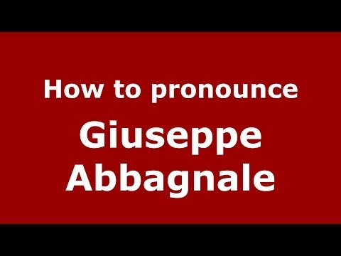 How to pronounce Giuseppe Abbagnale (Italian/Italy)  - PronounceNames.com