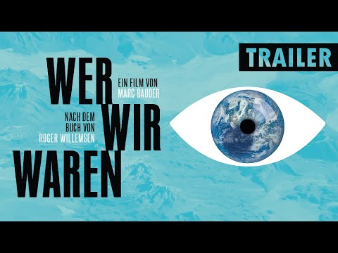 Trailer-Vorschau: Wer wir waren