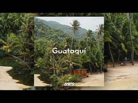 Axero - Guataquí
