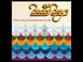 The Beach Boys - That's Why God Made The ...