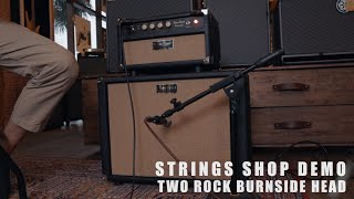 Video thumbnail for STRINGS SHOP DEMO : TWO-ROCK BURNSIDE by Strings Shop