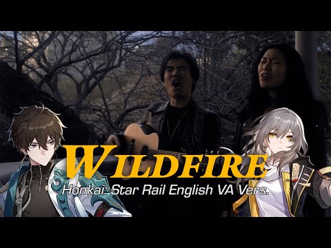 Wildfire (Acoustic Version) - Honkai English VAs Cover || Honkai: Star Rail