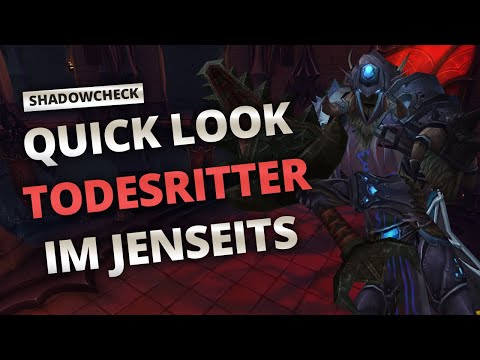 Shadowcheck - Todesritter in Shadowlands, erster Überblick | World of Warcraft