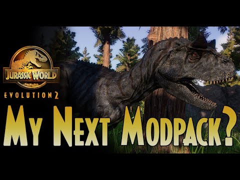 MY NEXT MODPACK? | Jurassic World Evolution 2 | Mods