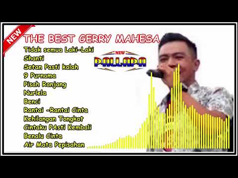 THE BEST GERRY MAHESA NEW PALLAPA 2018 ~ ENAK DIDENGAR