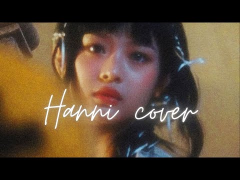 HANNI Cover Compilation (UPDATED) #newjeans