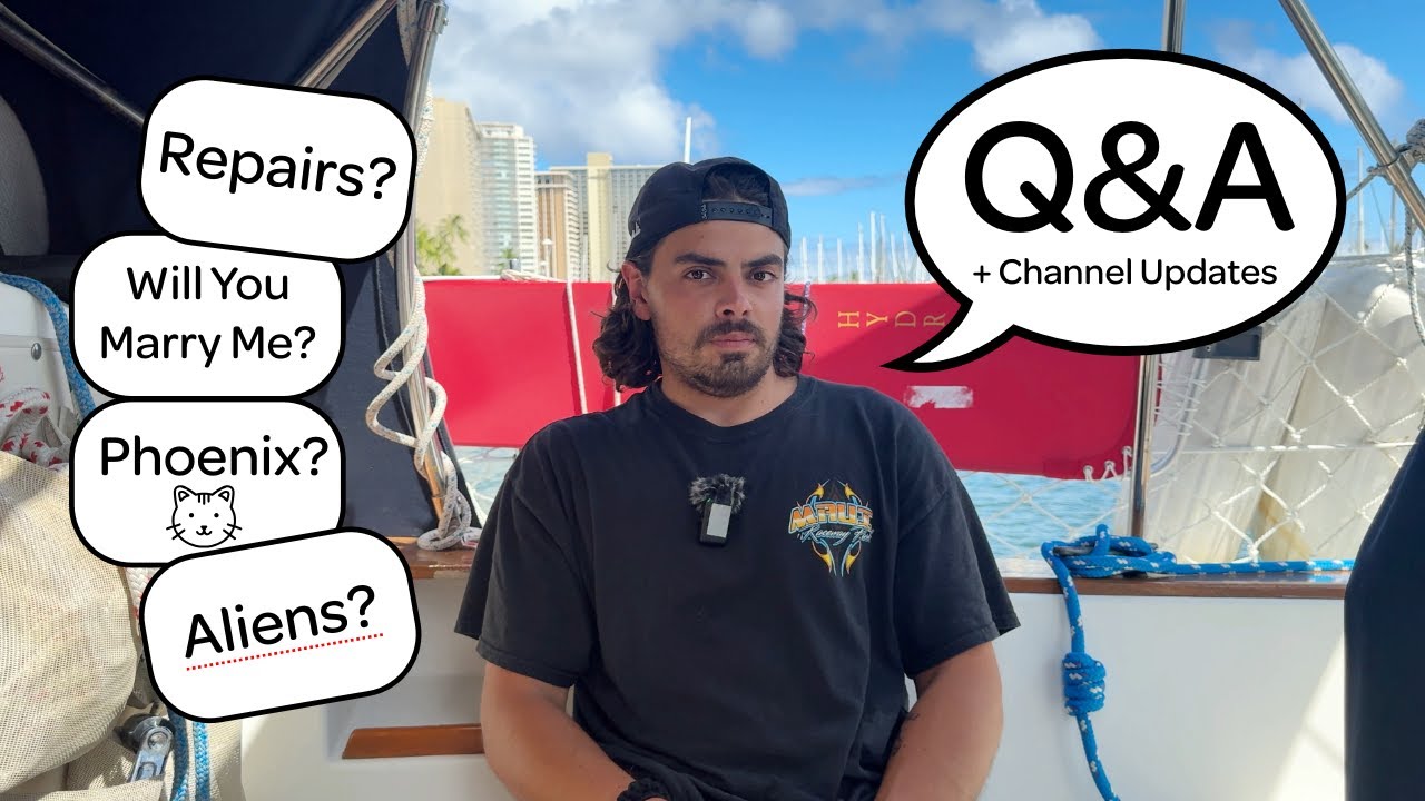 Sailing Alone From Oregon to Hawai'i Q&A + Channel Updates