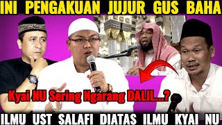 Download lagu Gus Baha Finally Admits the Knowledge of Salafi Ust is Above the Knowledge of NU Kyai Who Often M... mp3