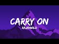 RajahWild - Carry On (Lyrics)