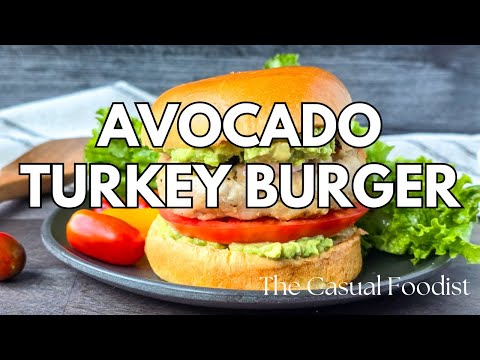 Smashed Avocado Turkey Burgers - Easy, Healthy and Delicious Turkey Burger Recipe!