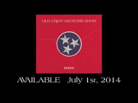 Old Crow Medicine Show  - Remedy - Album Teaser