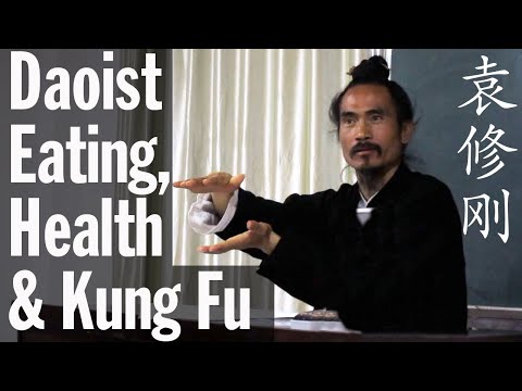 Daoist Secrets to Eating for Health Cultivation and Kung Fu-Tai Chi Training | Yuan Xiu Gang 袁修刚
