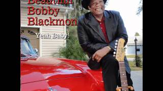 Beautiful Bobby Blackmon - Git It Up