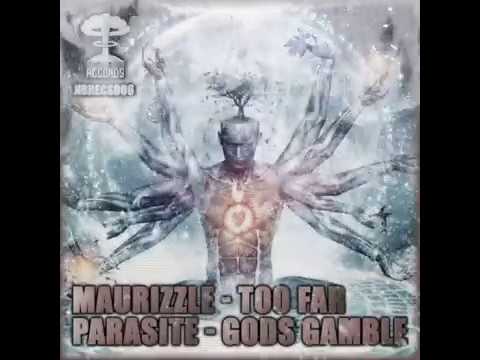 MAURIZZLE - TOO FAR / PARASITE - GODS GAMBLE