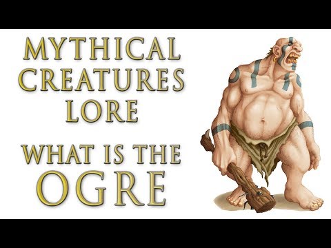 Mythical Creatures Lore - What is the Ogre