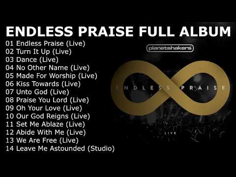 Planetshakers   Endless Praise (Live) [2014 FULL ALBUM]